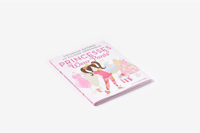 Princesses Wear Pants