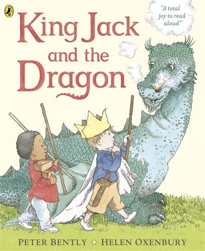 King Jack and the Dragon by Peter Bently (5-Jul-2012) Paperback