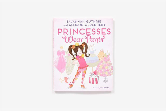 Princesses Wear Pants