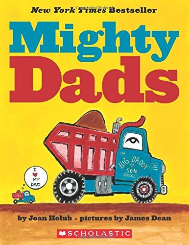 Mighty Dads: A Board Book by Joan Holub (2016-04-26)