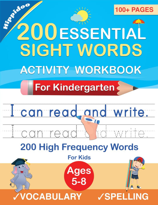 200 Essential Sight Words for Kids Learning to Write and Read: Activity Workbook to Learn, Trace & Practice 200 High Frequency Sight Words by Sujatha Lalgudi, Hippidoo