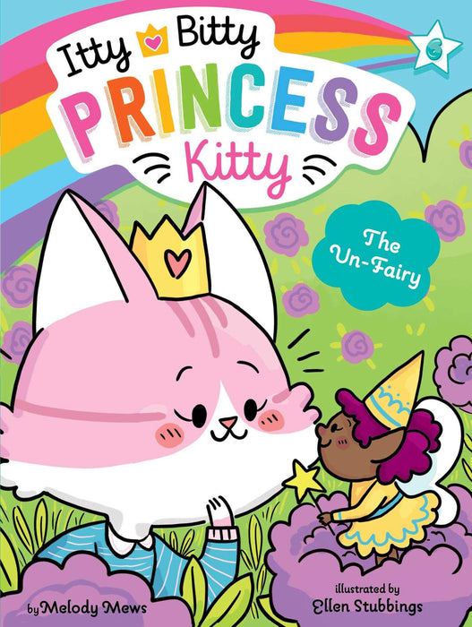 The Un-Fairy (Itty Bitty Princess Kitty)