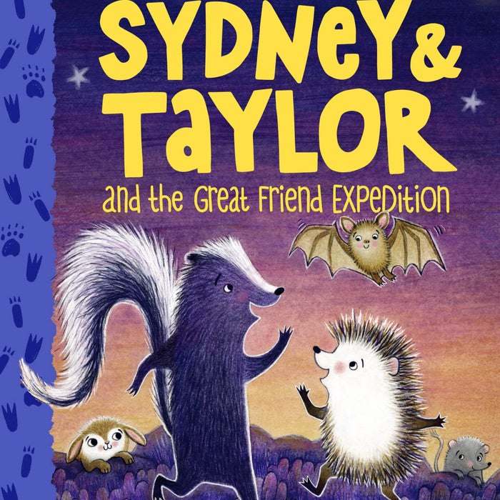 Sydney and Taylor and the Great Friend Expedition