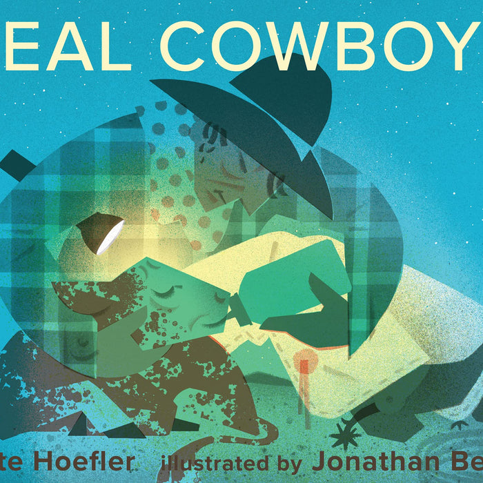 Real Cowboys by Kate Hoefler, Jonathan Bean