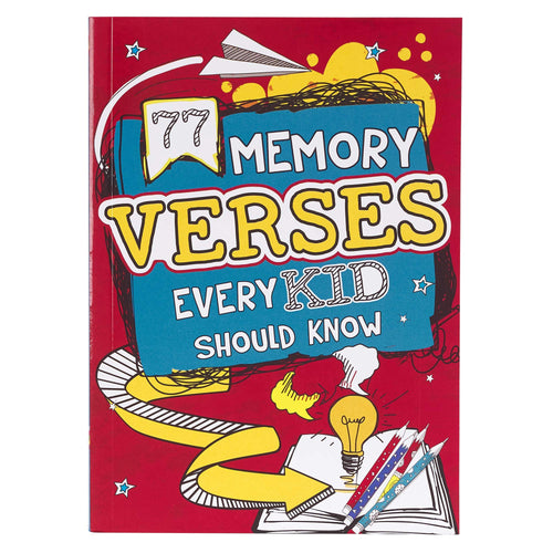 77 Memory Verses Every Kid Should Know, Ages 5-8 (77 for Kids Editions) by Christian Art Kids