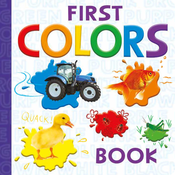 First Colors (Padded Board Book): A Bright and Cheerful Early Learning Book for Babies and Toddlers by Page Publications