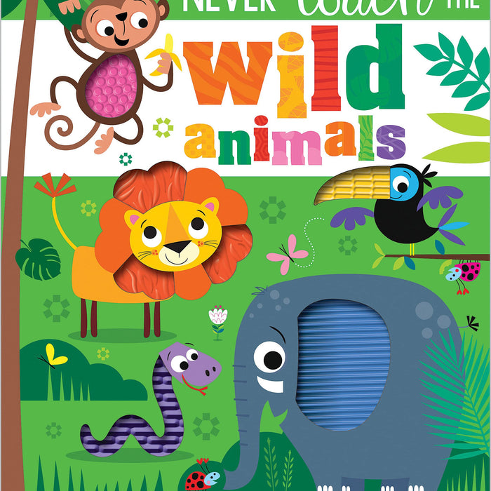 Never Touch the Wild Animals