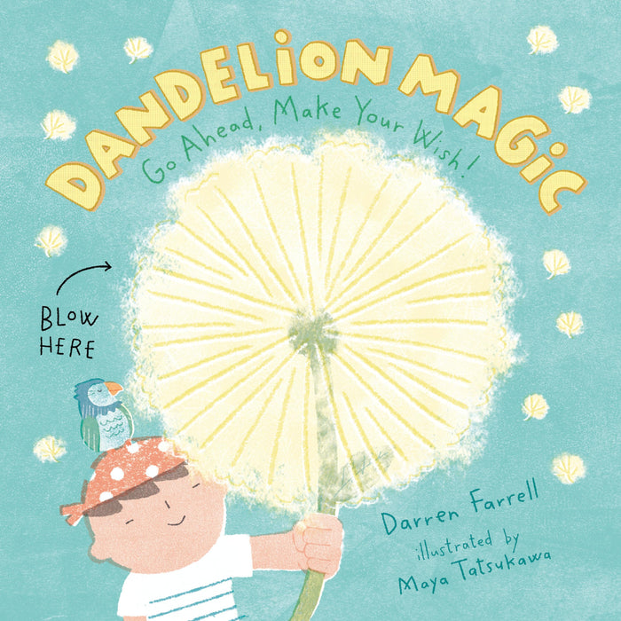 Dandelion Magic by Darren Farrell, Maya Tatsukawa