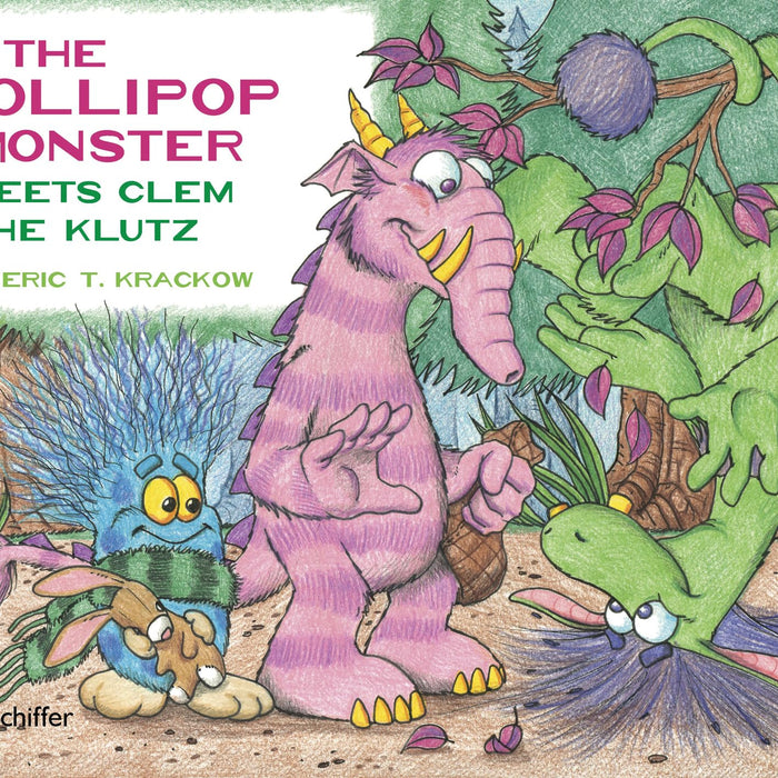 The Lollipop Monster Meets Clem the Klutz by Eric T. Krackow