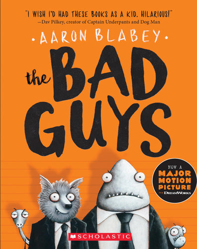 The Bad Guys (The Bad Guys #1) (1) by Aaron Blabey