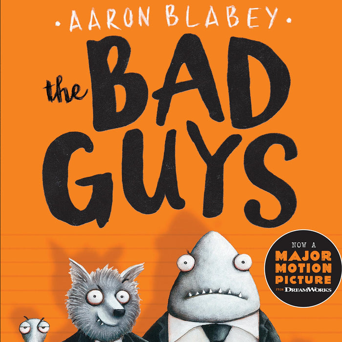 The Bad Guys (The Bad Guys #1) (1) by Aaron Blabey