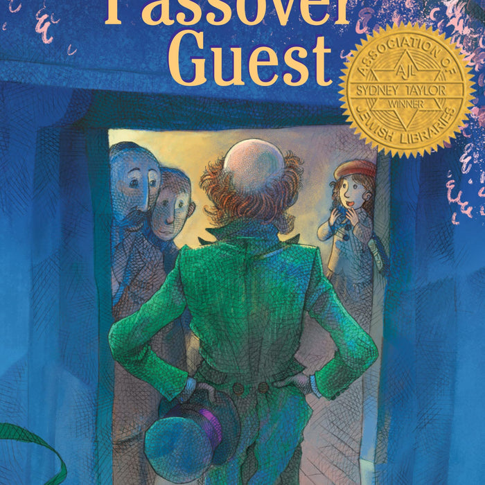 The Passover Guest by Susan Kusel, Sean Rubin