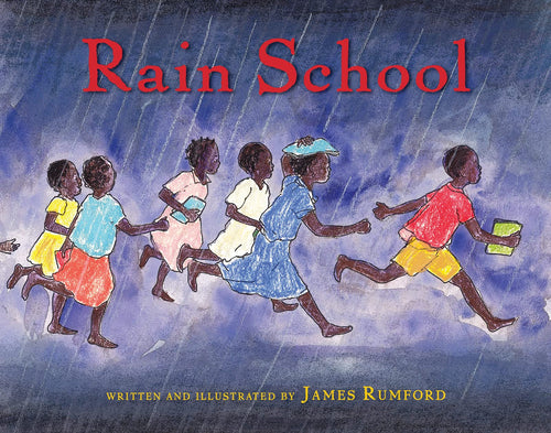 Rain School by James Rumford
