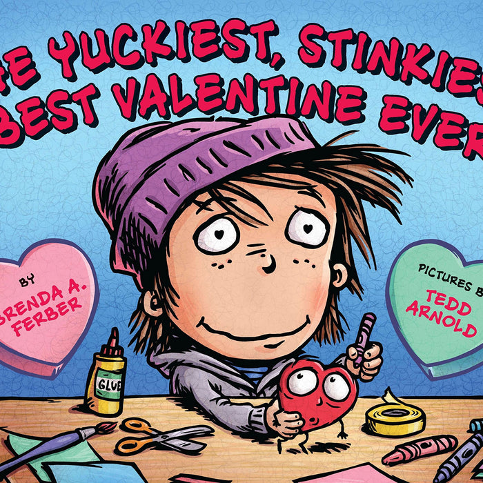 The Yuckiest, Stinkiest, Best Valentine Ever